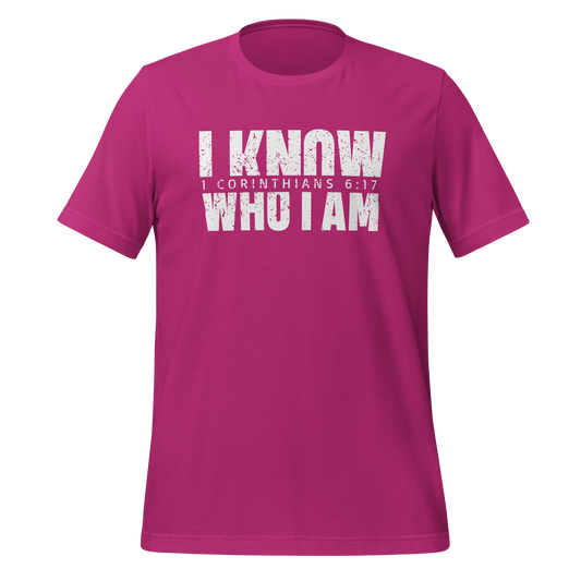 I KNOW WHO I AM