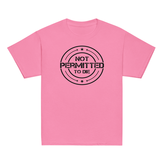 NOT PERMITTED TO DIE