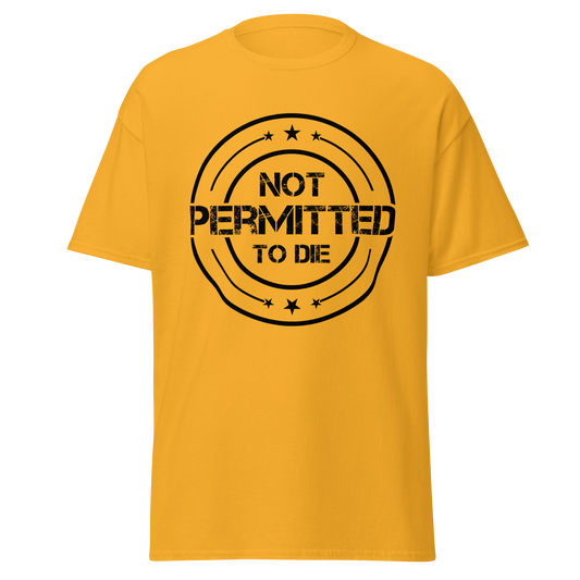 NOT PERMITTED TO DIE