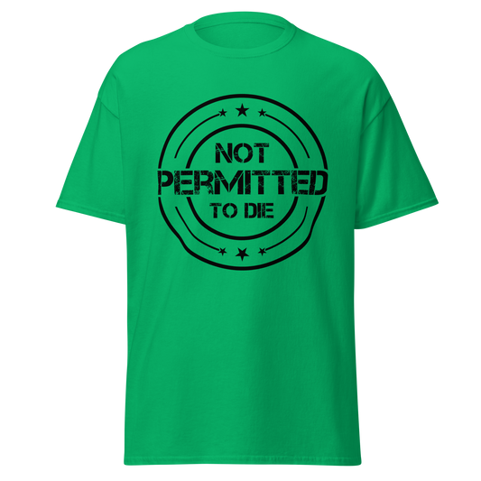NOT PERMITTED TO DIE