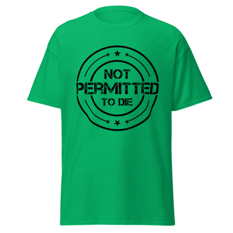 NOT PERMITTED TO DIE