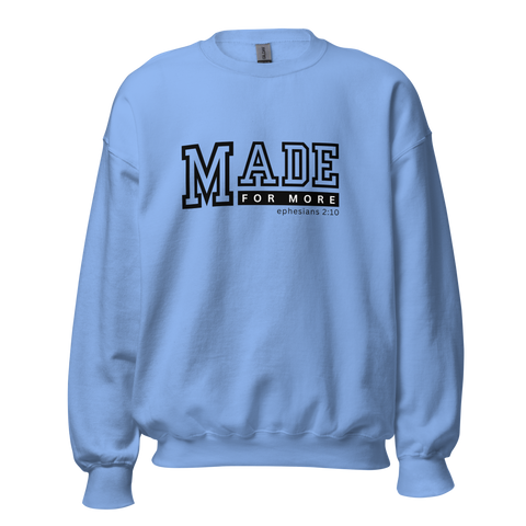 MADE FOR MORE