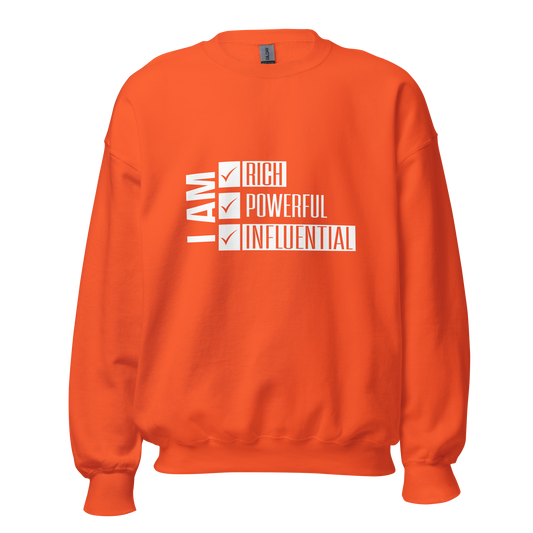 I AM RICH POWERFUL INFLUENTIAL