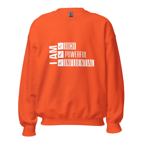 I AM RICH POWERFUL INFLUENTIAL