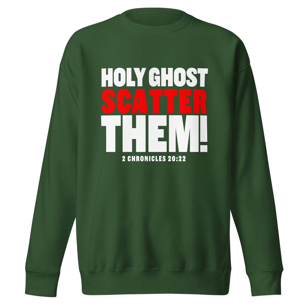 HOLY GHOST SCATTER THEM