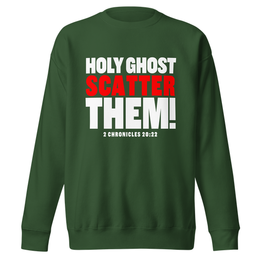 HOLY GHOST SCATTER THEM