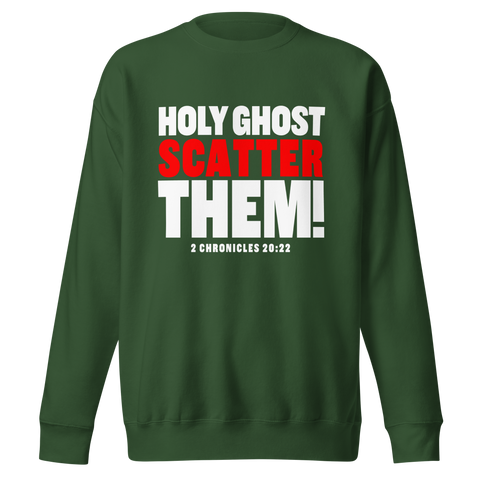 HOLY GHOST SCATTER THEM