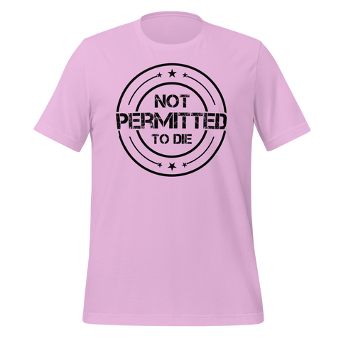 NOT PERMITTED TO DIE