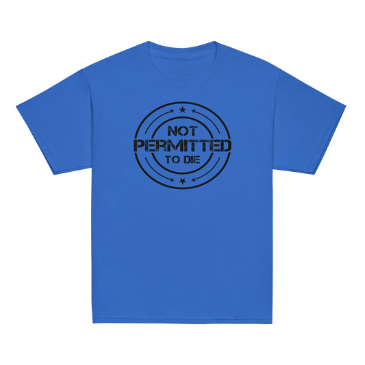 NOT PERMITTED TO DIE