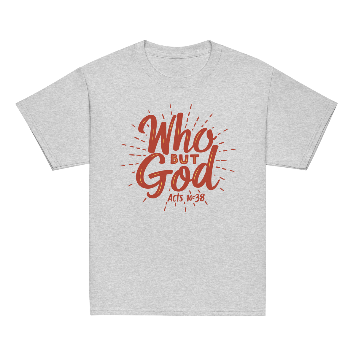 WHO BUT GOD